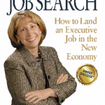 The NEW Rules of Job Search - How to Land an Executive Job in the New Economy